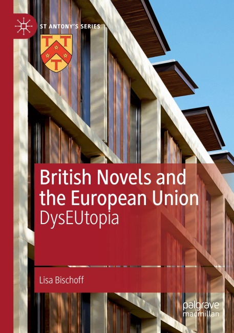 British Novels and the European Union: DysEUtopia
