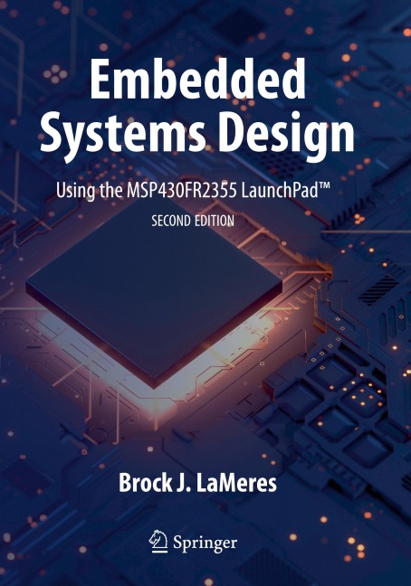 Embedded Systems Design using the MSP430FR2355 LaunchPad(TM)