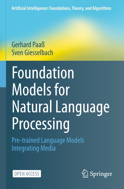 Foundation Models for Natural Language Processing: Pre-trained Language Models Integrating Media
