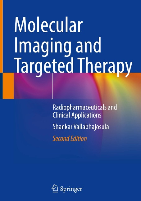 Molecular Imaging and Targeted Therapy: Radiopharmaceuticals and Clinical Applications