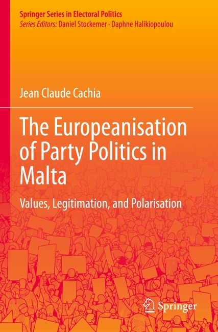 The Europeanisation of Party Politics in Malta: Values, Legitimation, and Polarisation