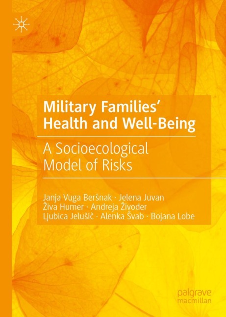 Military Families Health and Well-Being: A Socioecological Model of Risks