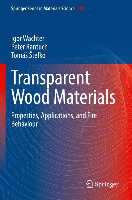Transparent Wood Materials: Properties, Applications, and Fire Behaviour