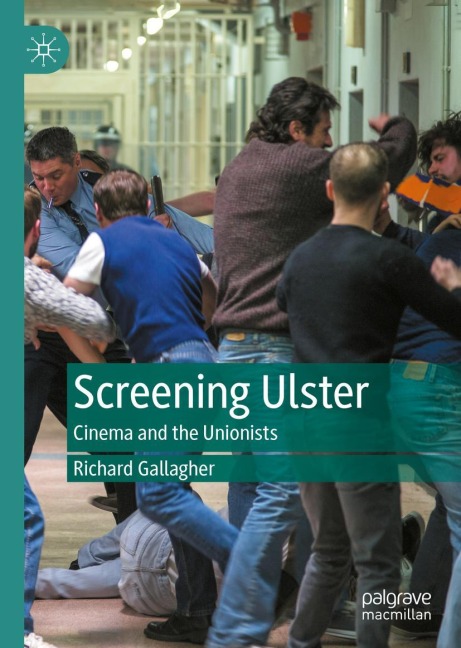 Screening Ulster: Cinema and the Unionists