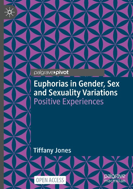 Euphorias in Gender, Sex and Sexuality Variations Positive Experiences