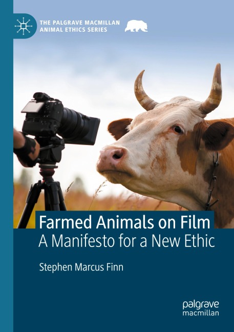 Farmed Animals on Film: A Manifesto for a New Ethic