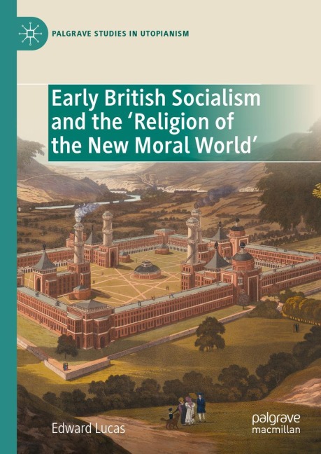 Early British Socialism and the Religion of the New Moral World