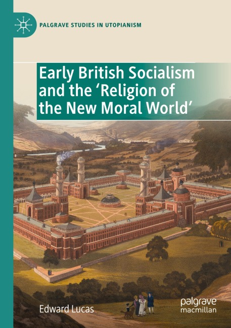Early British Socialism and the Religion of the New Moral World