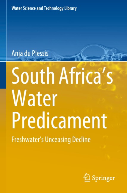 South Africas Water Predicament: Freshwaters Unceasing Decline
