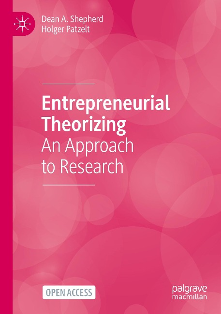 Entrepreneurial Theorizing: An Approach to Research