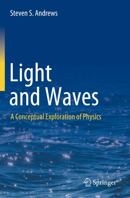 Light and Waves: A Conceptual Exploration of Physics