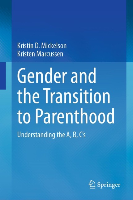 Gender and the Transition to Parenthood: Understanding the A, B, Cs