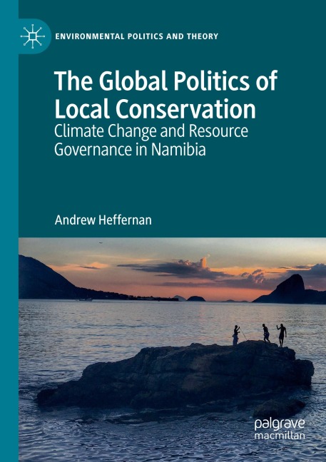 The Global Politics of Local Conservation: Climate Change and Resource Governance in Namibia