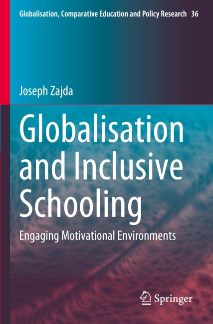 Globalisation and Inclusive Schooling: Engaging Motivational Environments