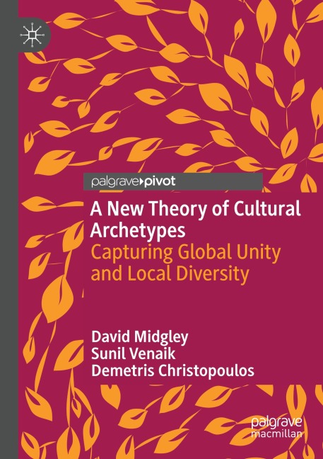 A New Theory of Cultural Archetypes: Capturing Global Unity and Local Diversity