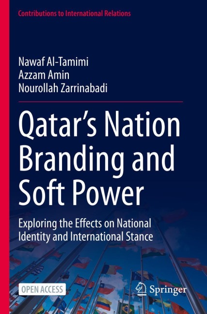 Qatars Nation Branding and Soft Power: Exploring the Effects on National Identity and International Stance