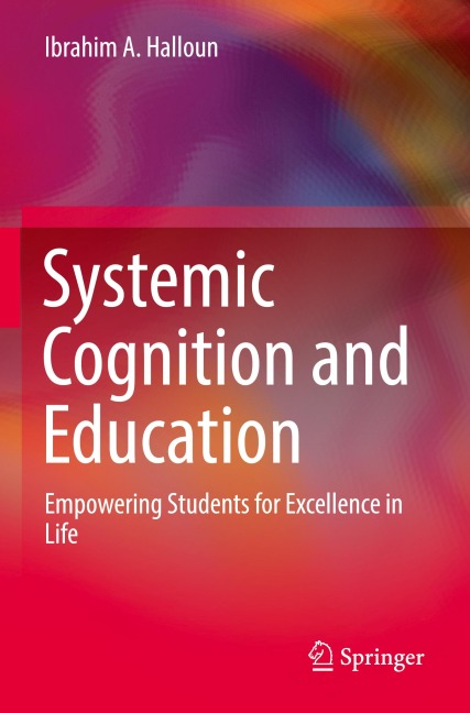 Systemic Cognition and Education: Empowering Students for Excellence in Life