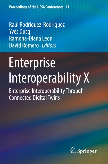 Enterprise Interoperability X: Enterprise Interoperability Through Connected Digital Twins