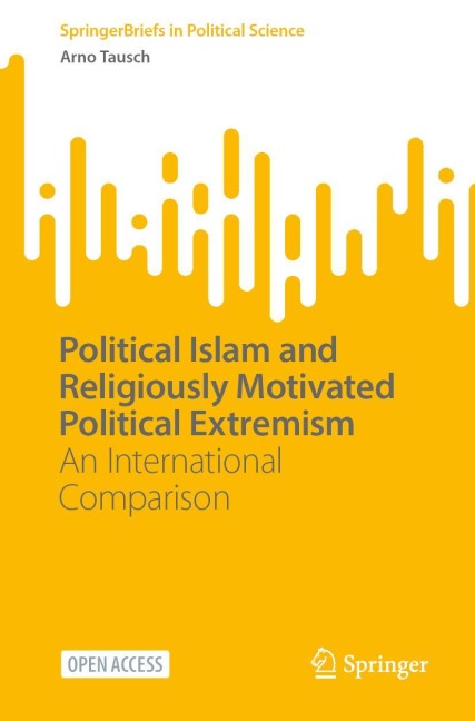Political Islam and Religiously Motivated Political Extremism: An International Comparison