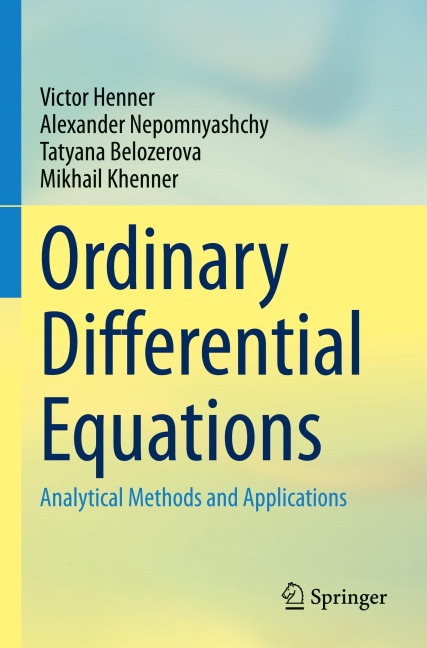 Ordinary Differential Equations: Analytical Methods and Applications