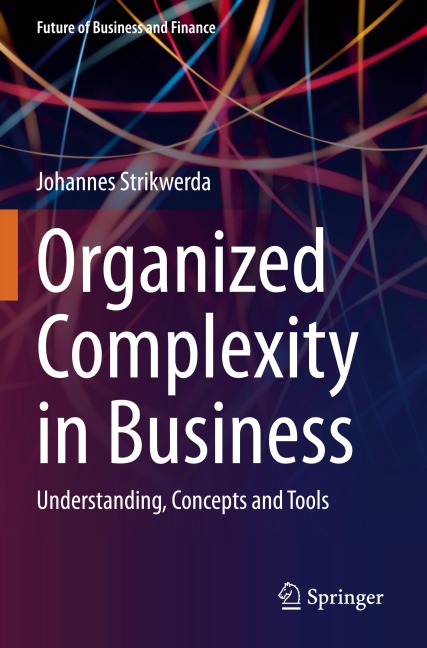 Organized Complexity in Business: Understanding, Concepts and Tools