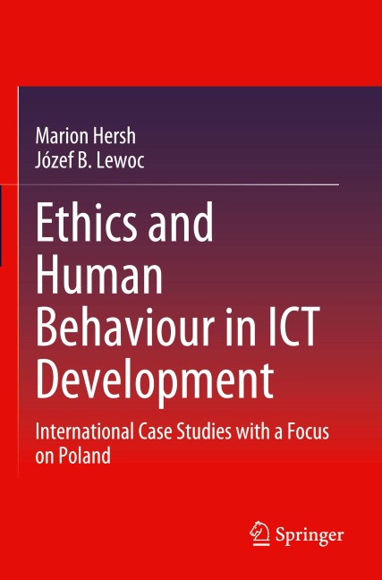 Ethics and Human Behaviour in ICT Development: International Case Studies with a Focus on Poland