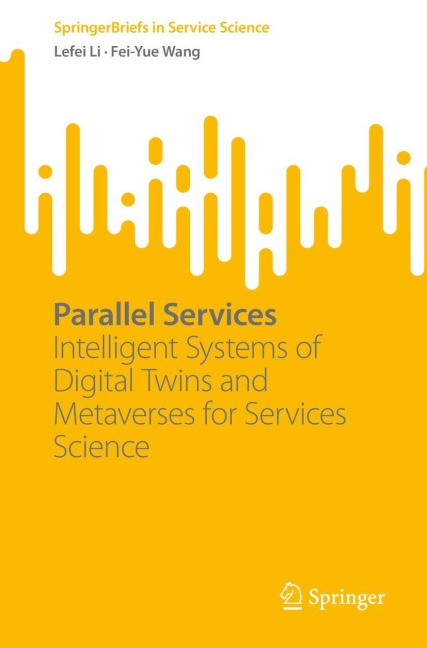 Parallel Services: Intelligent Systems of Digital Twins and Metaverses for Services Science