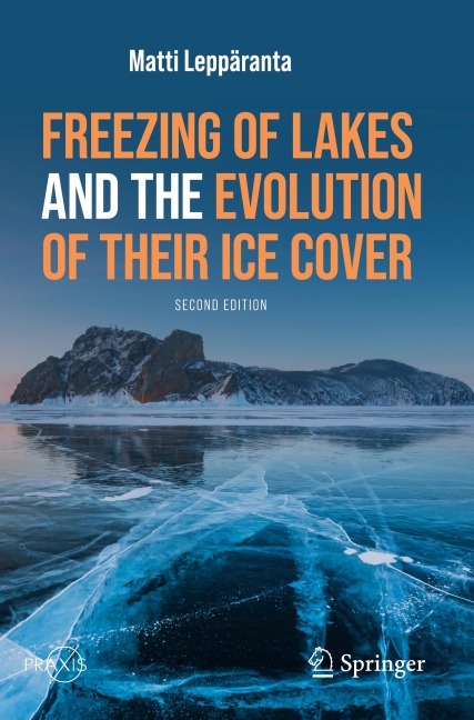 Freezing of Lakes and the Evolution of Their Ice Cover