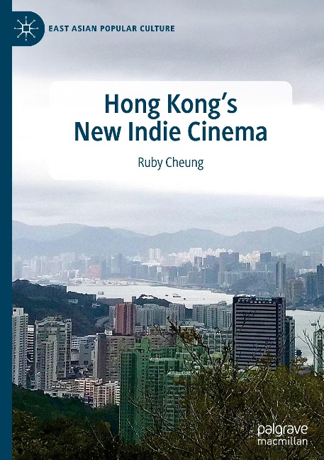 Hong Kongs New Indie Cinema