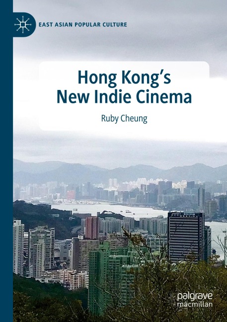 Hong Kongs New Indie Cinema