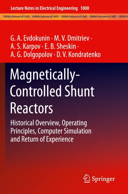 Magnetically-Controlled Shunt Reactors: Historical Overview, Operating Principles, Computer Simulation and Return of Experience