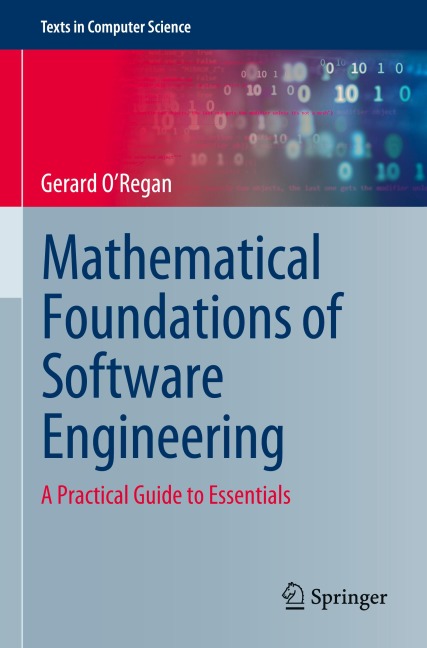 Mathematical Foundations of Software Engineering: A Practical Guide to Essentials