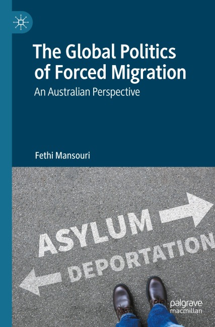 The Global Politics of Forced Migration: An Australian Perspective