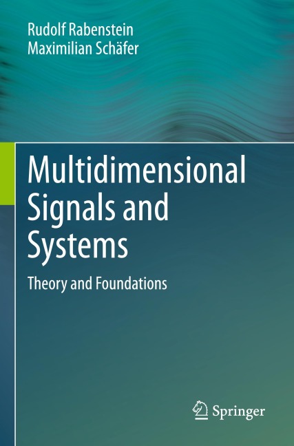 Multidimensional Signals and Systems: Theory and Foundations