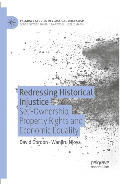 Redressing Historical Injustice: Self-Ownership, Property Rights and Economic Equality