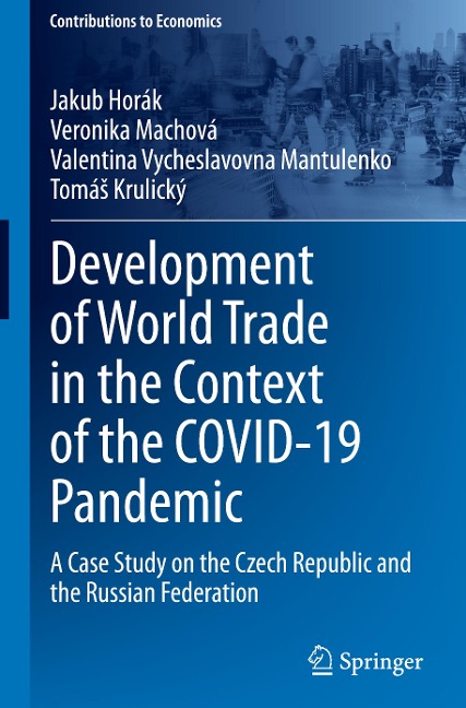 Development of World Trade in the Context of the COVID-19 Pandemic: A Case Study on the Czech Republic and the Russian Federation