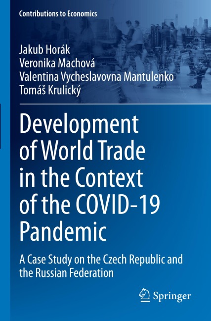 Development of World Trade in the Context of the COVID-19 Pandemic: A Case Study on the Czech Republic and the Russian Federation