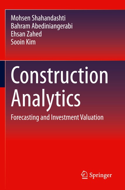 Construction Analytics: Forecasting and Investment Valuation