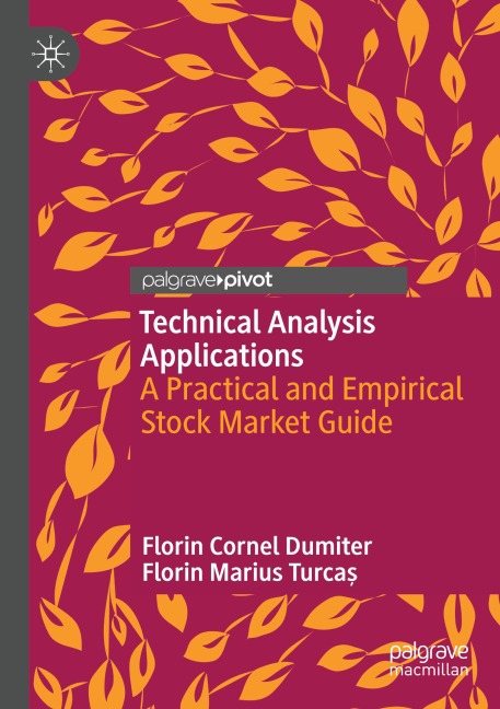Technical Analysis Applications: A Practical and Empirical Stock Market Guide