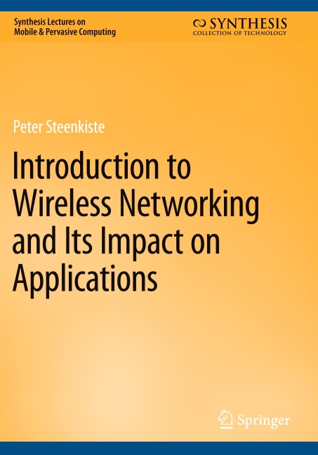 Introduction to Wireless Networking and Its Impact on Applications