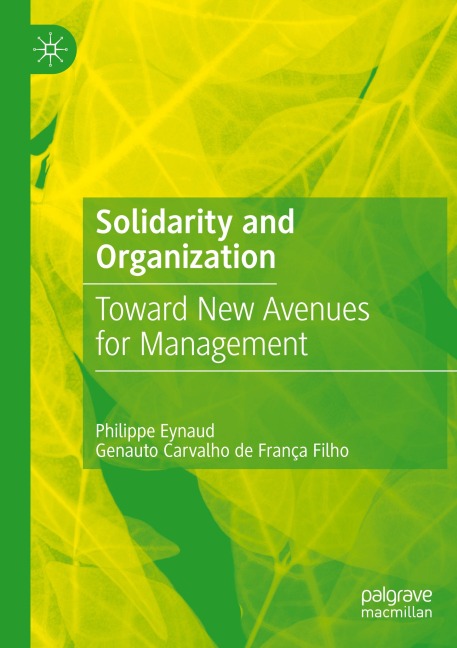 Solidarity and Organization: Toward New Avenues for Management