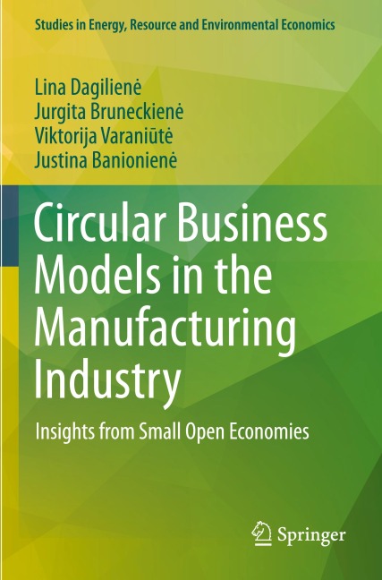 Circular Business Models in the Manufacturing Industry: Insights from Small Open Economies