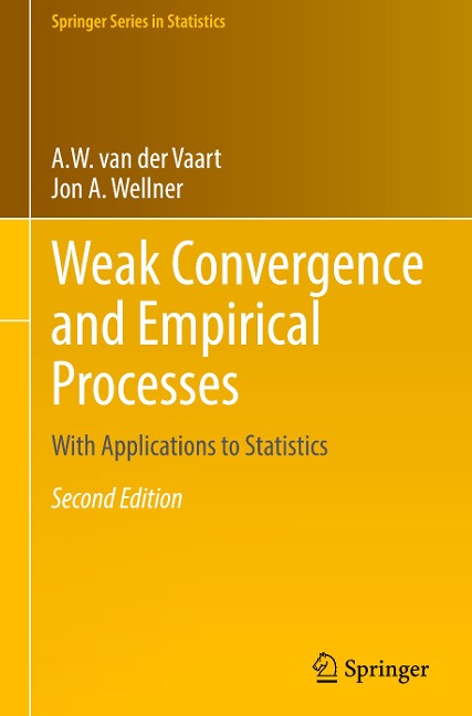 Weak Convergence and Empirical Processes: With Applications to Statistics