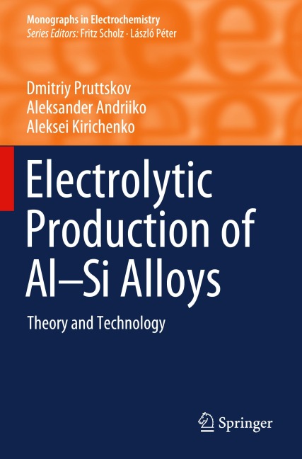 Electrolytic Production of Al-Si Alloys: Theory and Technology