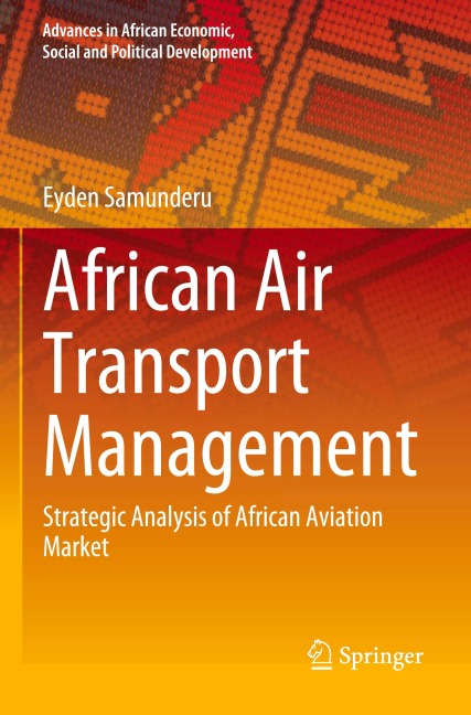 African Air Transport Management: Strategic Analysis of African Aviation Market