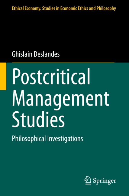 Postcritical Management Studies: Philosophical Investigations
