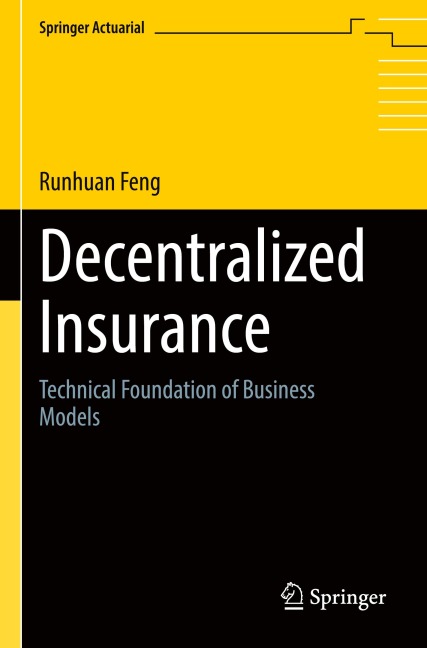 Decentralized Insurance: Technical Foundation of Business Models