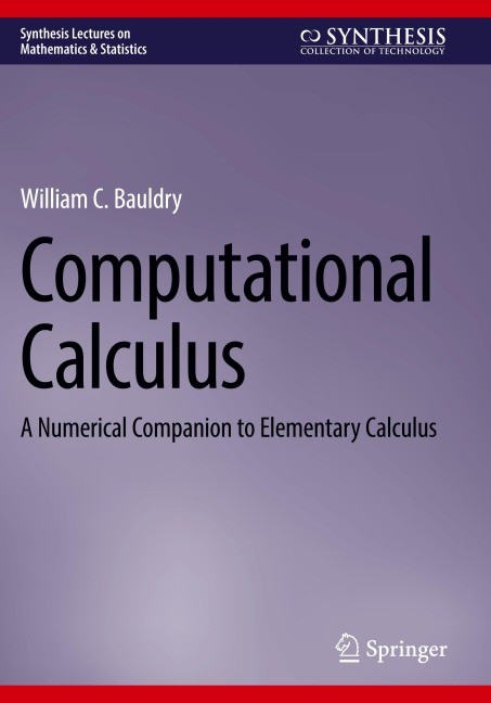 Computational Calculus: A Numerical Companion to Elementary Calculus