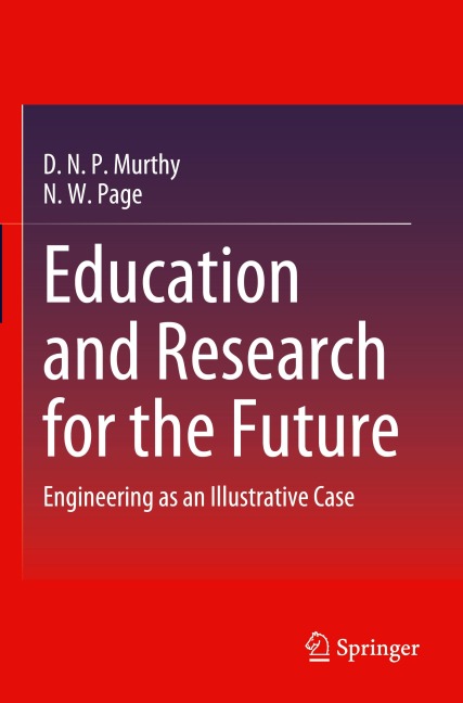 Education and Research for the Future: Engineering as an Illustrative Case