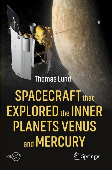 Spacecraft that Explored the Inner Planets Venus and Mercury